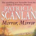 Cover Art for 9780553409413, Mirror Mirror by Patricia Scanlan