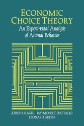 Cover Art for 9780521454889, Economic Choice Theory: An Experimental Analysis of Animal Behavior by John H. Kagel