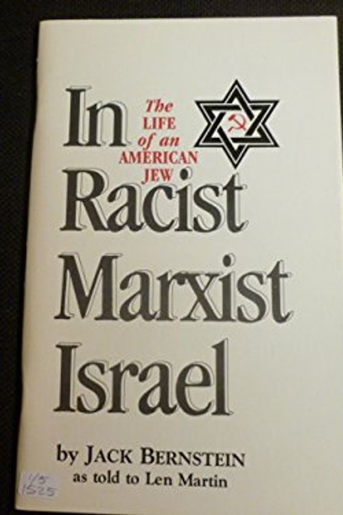 Cover Art for 9780939482016, Life of an American Jew in Racist Marxist Israel by Jack Bernstein