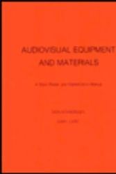 Cover Art for 9780810812062, Audiovisual Equipment and Materials: v. 1 by Don Schroeder