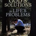 Cover Art for 9781563220791, God's Solutions to Life's Problems by Wayne Mack