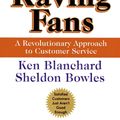 Cover Art for 9780688123161, Raving Fans by Ken Blanchard