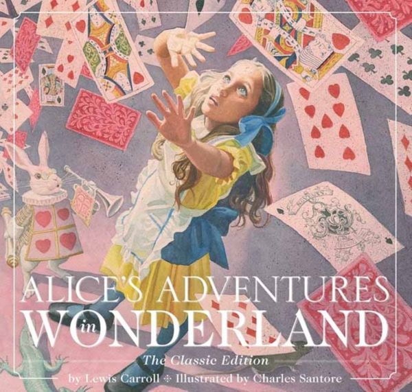Cover Art for 9781604337112, Alice's Adventures in Wonderland: The Classic Edition by Lewis Carroll
