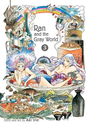 Cover Art for 9781974703647, Ran and the Gray World, Vol. 3 by Aki Irie