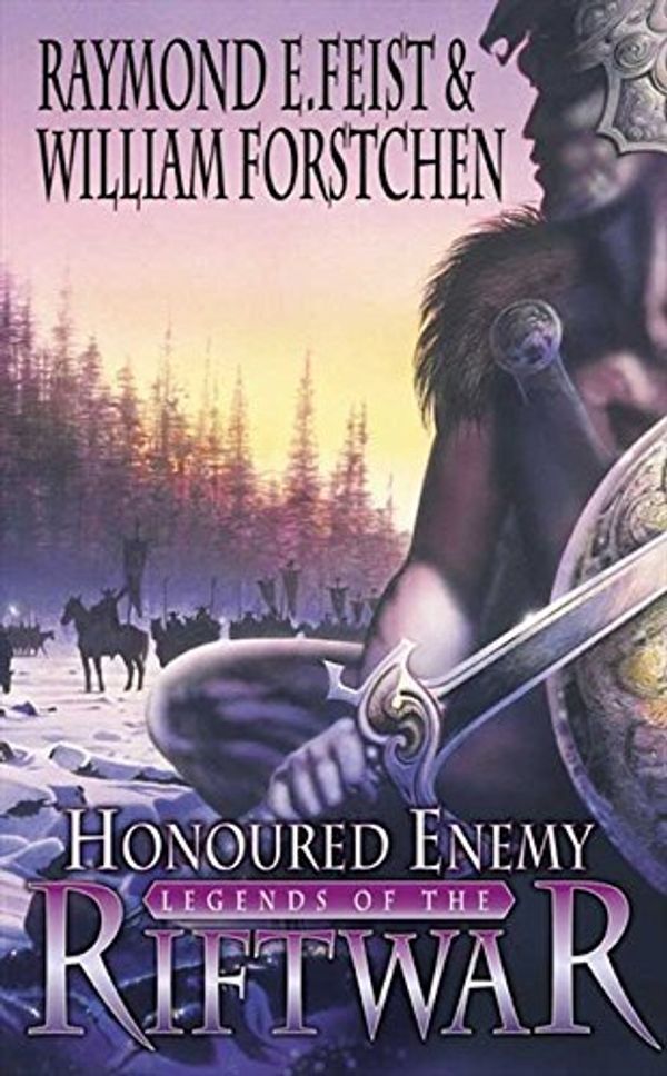 Cover Art for B017PNWBM4, Honoured Enemy (Legends of the Riftwar) by Raymond E. Feist William R. Forstchen(2002-05-07) by Raymond E. Feist; William Forstchen;