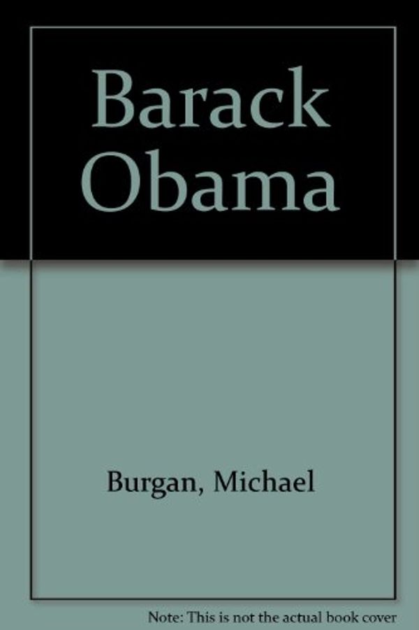 Cover Art for 9781432960223, Barack Obama by Michael Burgan