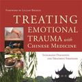 Cover Art for 9781848193185, Treating Emotional Trauma with Chinese MedicineIntegrated Diagnostic and Treatment Strategies by CT Holman