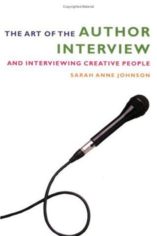 Cover Art for 9781584653974, The Art of the Author Interview by Sarah Anne Johnson
