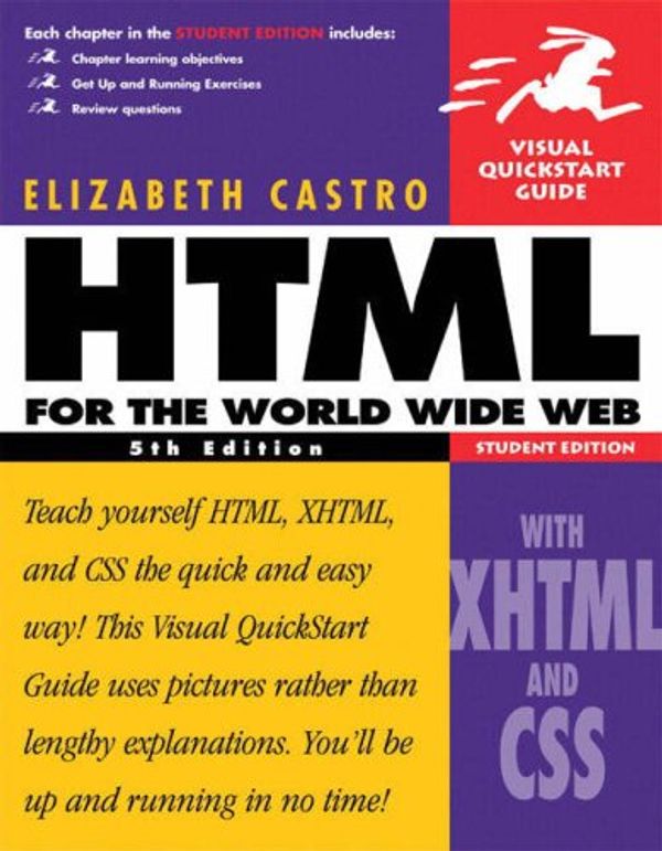Cover Art for 9780321150684, HTML for the World Wide Web, Fifth Student Edition, with XHTML and CSS by Elizabeth Castro