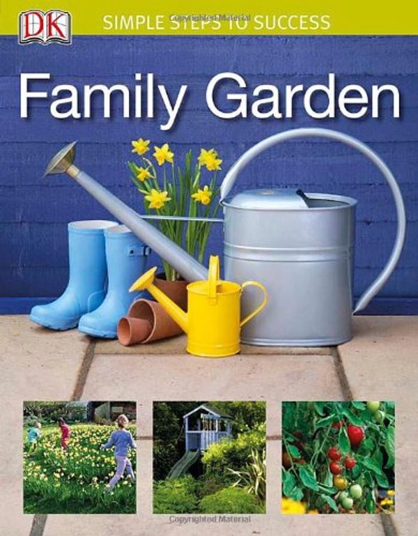 Cover Art for 9780756642693, Family Garden (Simple Steps to Success) by Lia Leendertz