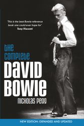Cover Art for 9781785653650, The Complete David Bowie (Revised and Updated 2016 Edition) by Nicholas Pegg