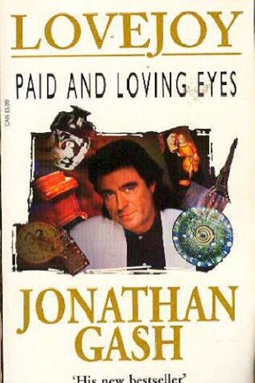 Cover Art for 9780099227717, PAID AND LOVING EYES, by Jonathan Gash