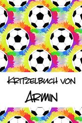 Cover Art for 9781078118873, Kritzelbuch von Armin: Kritzel- und Malbuch mit leeren Seiten für deinen personalisierten Vornamen by Nachwuchskünstler Publikationen