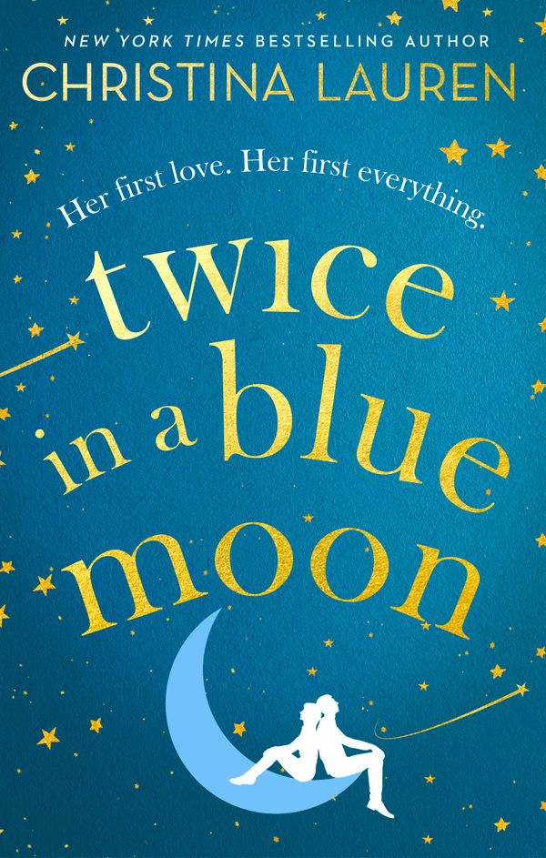 Cover Art for 9780349422770, Twice in a Blue Moon by Christina Lauren