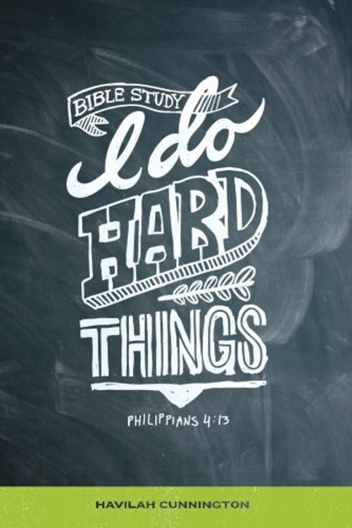 Cover Art for 9781481901147, I Do Hard Things: A Bible Study Series by Havilah M Cunnington