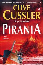 Cover Art for 9788324169023, Pirania by Clive Cussler