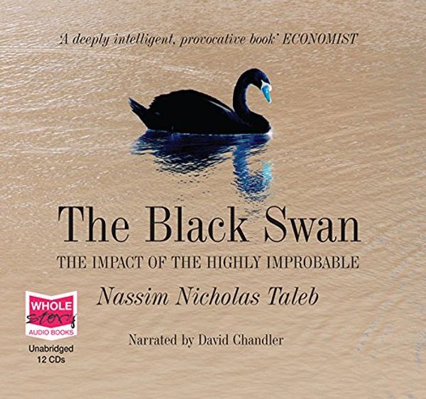 Cover Art for 9781407422657, The black swan: the impact of the highly improbable by Nassim Nicholas Taleb