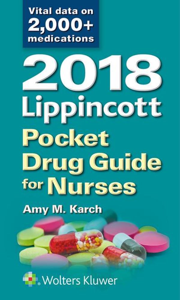 Cover Art for 9781496371935, 2018 Lippincott Pocket Drug Guide for Nurses by Amy Morrison Karch