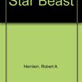 Cover Art for 9780684153292, The Star Beast by Robert A. Heinlein