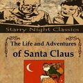 Cover Art for 9781494251031, The Life and Adventures of Santa Claus by L. Frank Baum