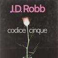 Cover Art for 9788842913191, Codice cinque by J. D. Robb