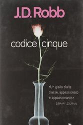 Cover Art for 9788842913191, Codice cinque by J. D. Robb