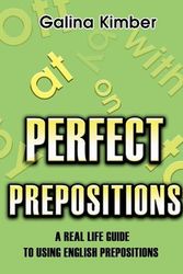 Cover Art for 9780595822560, Perfect Prepositions by Galina Kimber