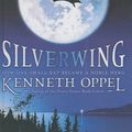 Cover Art for 9781417822355, Silverwing by Kenneth Oppel