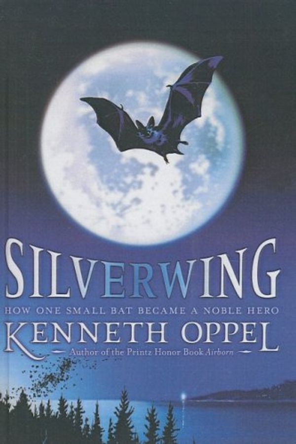 Cover Art for 9781417822355, Silverwing by Kenneth Oppel