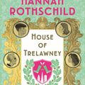 Cover Art for 9781526600646, House of Trelawney by Hannah Rothschild