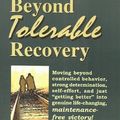 Cover Art for B01K3N207Y, Beyond Tolerable Recovery by Ed M. Smith (2000-08-02) by Ed M. Smith