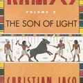 Cover Art for 9780446930215, Ramses: The Son of Light - Volume I by Christian Jacq