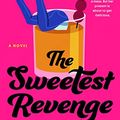 Cover Art for B0BF8L1V91, The Sweetest Revenge by Lizzy Dent