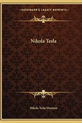 Cover Art for 9781162586359, Nikola Tesla by Nikola Tesla Museum