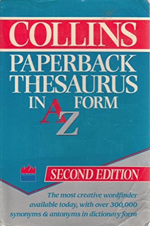 Cover Art for 9780004332468, The Collins Paperback Thesaurus in A-Z Form by Hanks, Patrick [Editor]; Makins, Marian [Editor]; Adams, Diana [Editor];