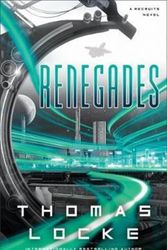 Cover Art for 9780800727901, RenegadesRecruits by Thomas Locke