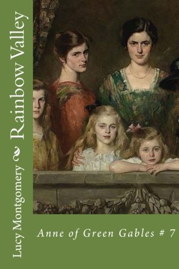 Cover Art for 9781720403081, Rainbow Valley by Lucy Maud Montgomery