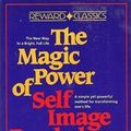 Cover Art for 9780135450963, Magic Power of Self Image Psychology by Maxwell Maltz