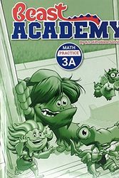 Cover Art for 9781934124413, Art of Problem Solving Beast Academy Math Practice 3A by Jason Batterson