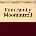 Cover Art for 9780374323288, Finn Family Moomintroll by Tove Jansson