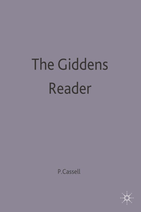 Cover Art for 9780333587416, The Giddens Reader by Anthony Giddens