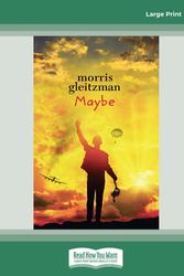 Cover Art for 9781525286766, Maybe by Morris Gleitzman