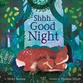 Cover Art for 9781680102611, Shhh...Good Night by Nicky Benson