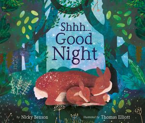 Cover Art for 9781680102611, Shhh...Good Night by Nicky Benson