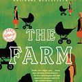 Cover Art for B07GD543B8, The Farm: A Novel by Joanne Ramos