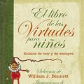 Cover Art for 9788440665089, El Libro de las Virtudes Para Ninos = The Children's Book of Virtues by William J. Bennett