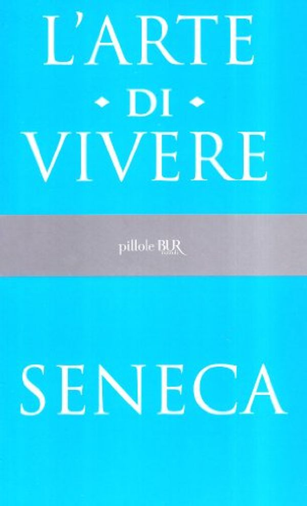 Cover Art for 9788817153706, L'arte di vivere by L. Anneo Seneca