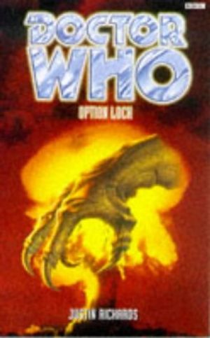 Cover Art for 9780563405832, Doctor Who: Option Lock by Justin Richards