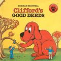 Cover Art for 9780812406016, Clifford's Good Deeds (Clifford the Big Red Dog (Pb)) by Norman Bridwell