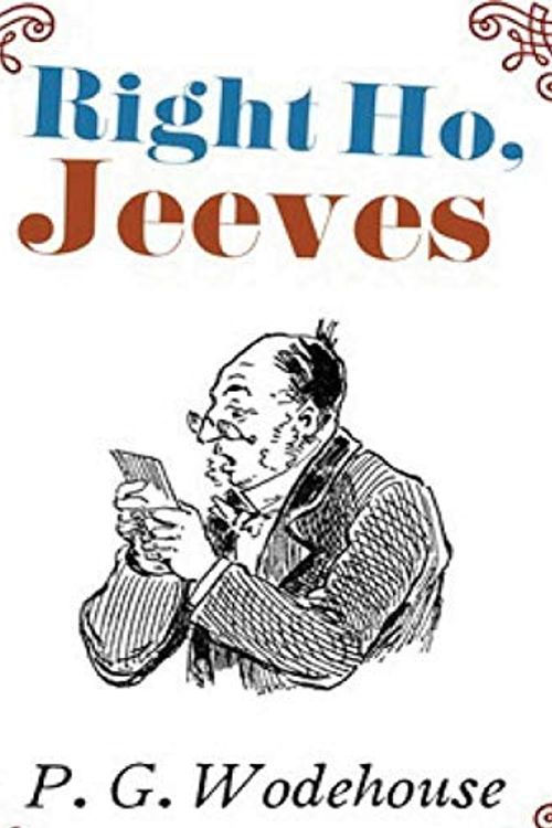 Cover Art for 9798621251796, Right Ho, Jeeves (Annotated) by P G. Wodehouse